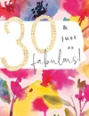 Greetings Card: 30 and Fabulous