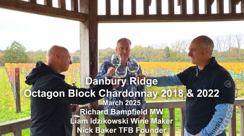 Tasting New Release Danbury Ridge Chardonnay Octagon Block 2022 vs 2018 with winemaker Liam Idzikowski & Richard Bampfield MW